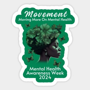 Movement Mental Health Awareness Week 2024 Men Women Kids Sticker